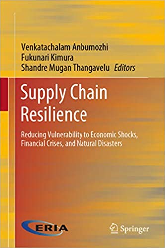 Supply Chain Resilience: Reducing Vulnerability to Economic Shocks, Financial Crises, and Natural Disasters ebook