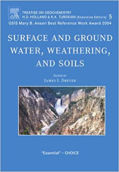 Surface and Ground Water, Weathering, and Soils: Treatise on Geochemistry, Second Edition, Volume 5 (Treatise on Geochemisty) ebook