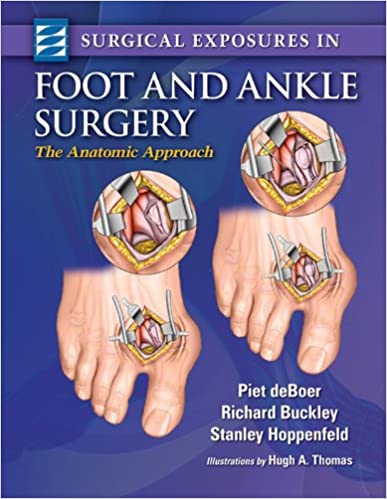 Surgical Exposures in Foot & Ankle Surgery: The Anatomic Approach ebook