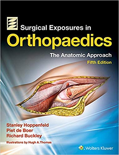 Surgical Exposures in Orthopaedics: The Anatomic Approach (5th Edition) ? ebook