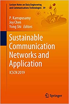 Sustainable Communication Networks and Application: ICSCN 2019 (Lecture Notes on Data Engineering and Communications Technologies Book 39) ebook