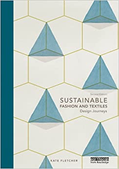 Sustainable Fashion and Textiles: Design Journeys ebook