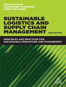 Sustainable Logistics and Supply Chain Management 2nd dition by David B. Grant ebook