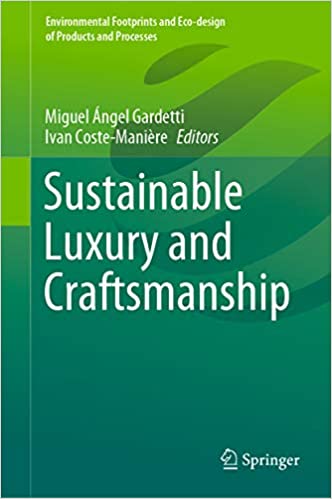 Sustainable Luxury and Craftsmanship (Environmental Footprints and Eco-design of Products and Processes) ebook