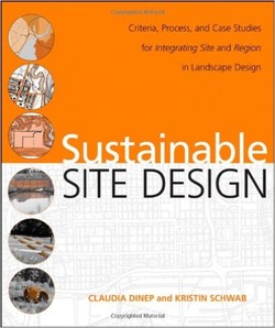Sustainable Site Design: Criteria, Process, and Case Studies for Integrating Site and Region in Landscape Design ebook