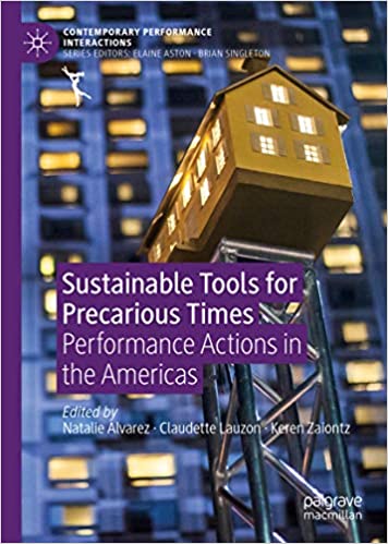Sustainable Tools for Precarious Times: Performance Actions in the Americas (Contemporary Performance InterActions) ebook