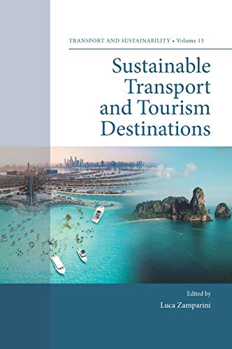 Sustainable Transport and Tourism Destinations (Transport and Sustainability Book 13) ebook