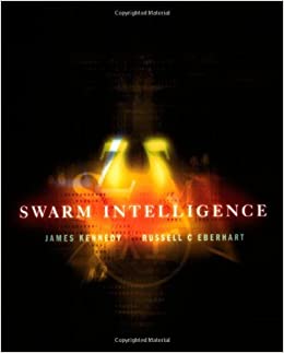 Swarm Intelligence (The Morgan Kaufmann Series in Artificial Intelligence) ebook
