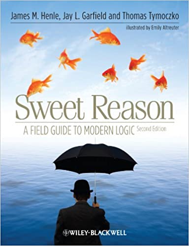 Sweet Reason: A Field Guide to Modern Logic ebook