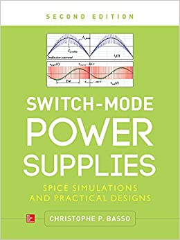 Switch-Mode Power Supplies, Second Edition: SPICE Simulations and Practical Designs ebook