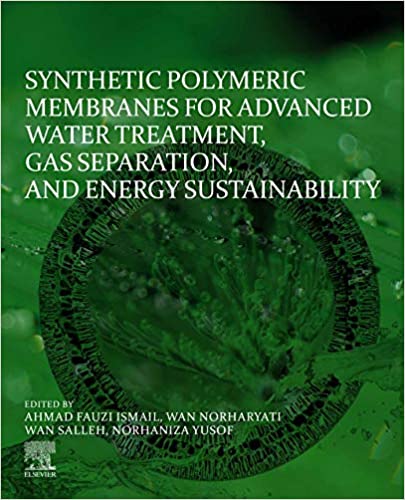 Synthetic Polymeric Membranes for Advanced Water Treatment, Gas Separation, and Energy Sustainability ebook