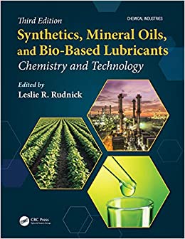 Synthetics, Mineral Oils, and Bio-Based Lubricants: Chemistry and Technology (Chemical Industries) ebook