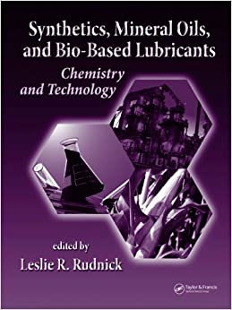 Synthetics, Mineral Oils, and Bio-Based Lubricants: Chemistry and Technology (Chemical Industries) ebook
