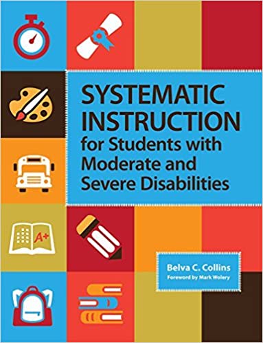 Systematic Instruction for Students with Moderate and Severe Disabilities ebook