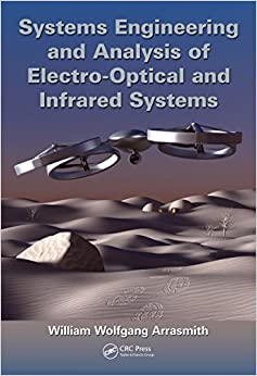 Systems Engineering and Analysis of Electro-Optical and Infrared Systems ebook