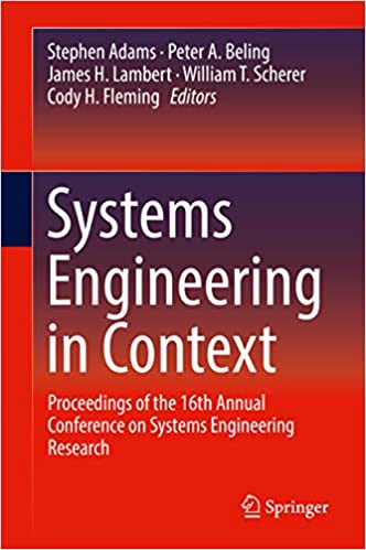 Systems Engineering in Context: Proceedings of the 16th Annual Conference on Systems Engineering Research ebook