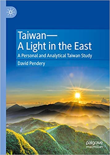 Taiwan�A Light in the East: A Personal and Analytical Taiwan Study ebook