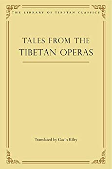 Tales from the Tibetan Operas (Library of Tibetan Classics Book 31) ebook