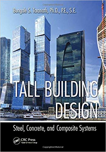 Tall Building Design: Steel, Concrete, and Composite Systems ? ebook