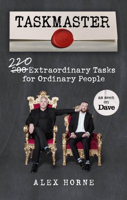 Taskmaster: 220 Extraordinary Tasks For Ordinary People ebook