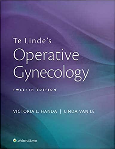 Te Linde?s Operative Gynecology 12th Edition by Victoria Handa ebook