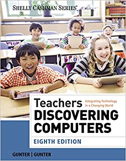 Teachers Discovering Computers: Integrating Technology in a Changing World (Shelly Cashman Series) ebook