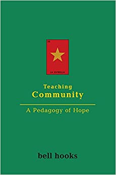 Teaching Community: A Pedagogy of Hope ebook
