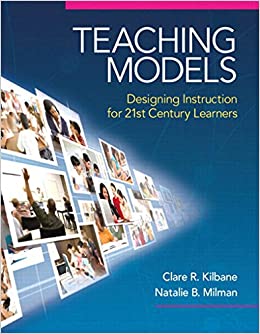 Teaching Models: Designing Instruction for 21st Century Learners (New 2013 Curriculum & Instruction Titles) ebook