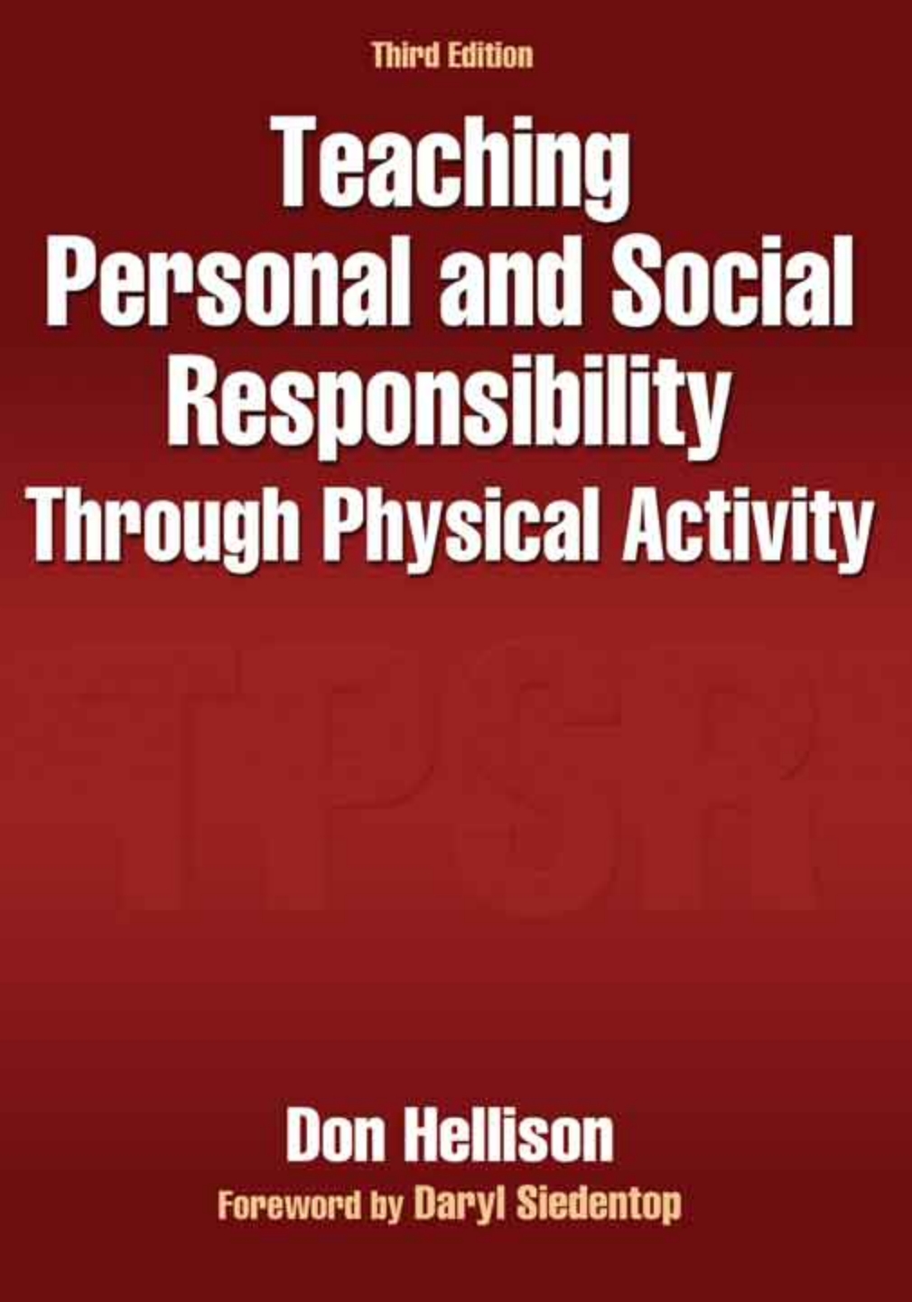 Teaching Personal and Social Responsibility Through Physical Activity ebook