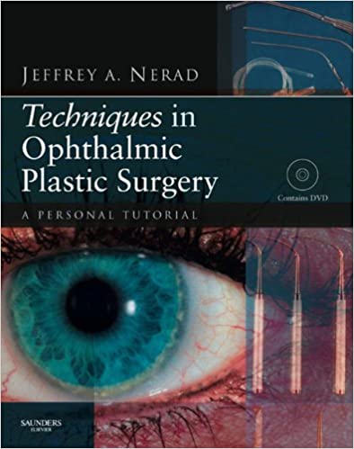 Techniques in Ophthalmic Plastic Surgery: A Personal Tutorial ebook
