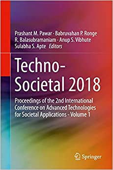 Techno-Societal 2018: Proceedings of the 2nd International Conference on Advanced Technologies for Societal Applications - Volume 1 ebook