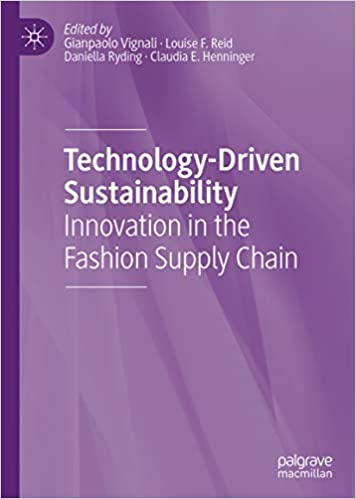 Technology-Driven Sustainability: Innovation in the Fashion Supply Chain ebook