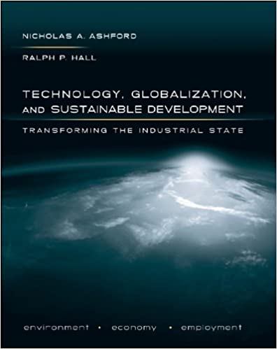Technology, Globalization, and Sustainable Development: Transforming the Industrial State ebook