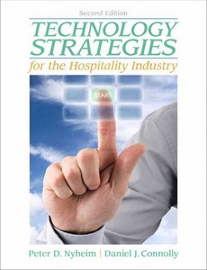 Technology Strategies for the Hospitality Industry 2nd Edition by Peter Nyheim ebook