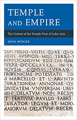 Temple and Empire: The Context of the Temple Piety of Luke�Acts ebook