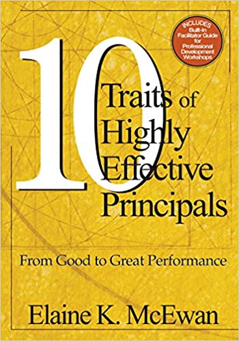 Ten Traits of Highly Effective Principals: From Good to Great Performance ebook