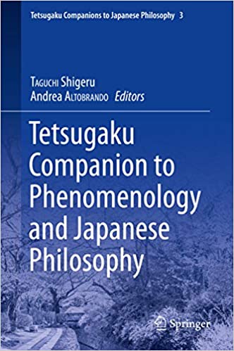 Tetsugaku Companion to Phenomenology and Japanese Philosophy (Tetsugaku Companions to Japanese Philosophy Book 3) ebook