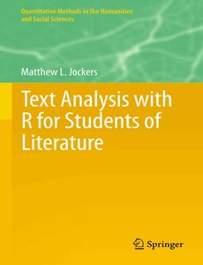 Text Analysis with R for Students of Literature by Matthew L. Jockers ebook