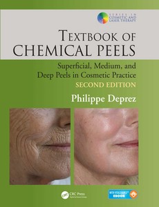 Textbook of Chemical Peels Superficial, Medium, and Deep Peels in Cosmetic Practice 2nd Edition by Philippe Deprez ebook