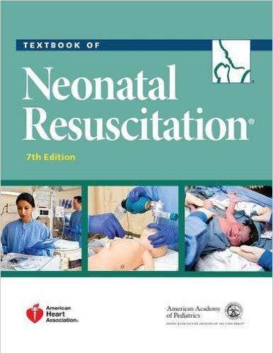 Textbook of Neonatal Resuscitation (NRP) 7th Edition by American Academy of Pediatrics ebook