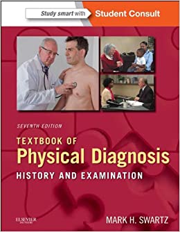 Textbook of Physical Diagnosis: History and Examination With STUDENT CONSULT Online Access (Textbook of Physical Diagnosis (Swartz)) ebook
