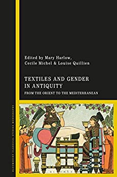 Textiles and Gender in Antiquity: From the Orient to the Mediterranean ebook