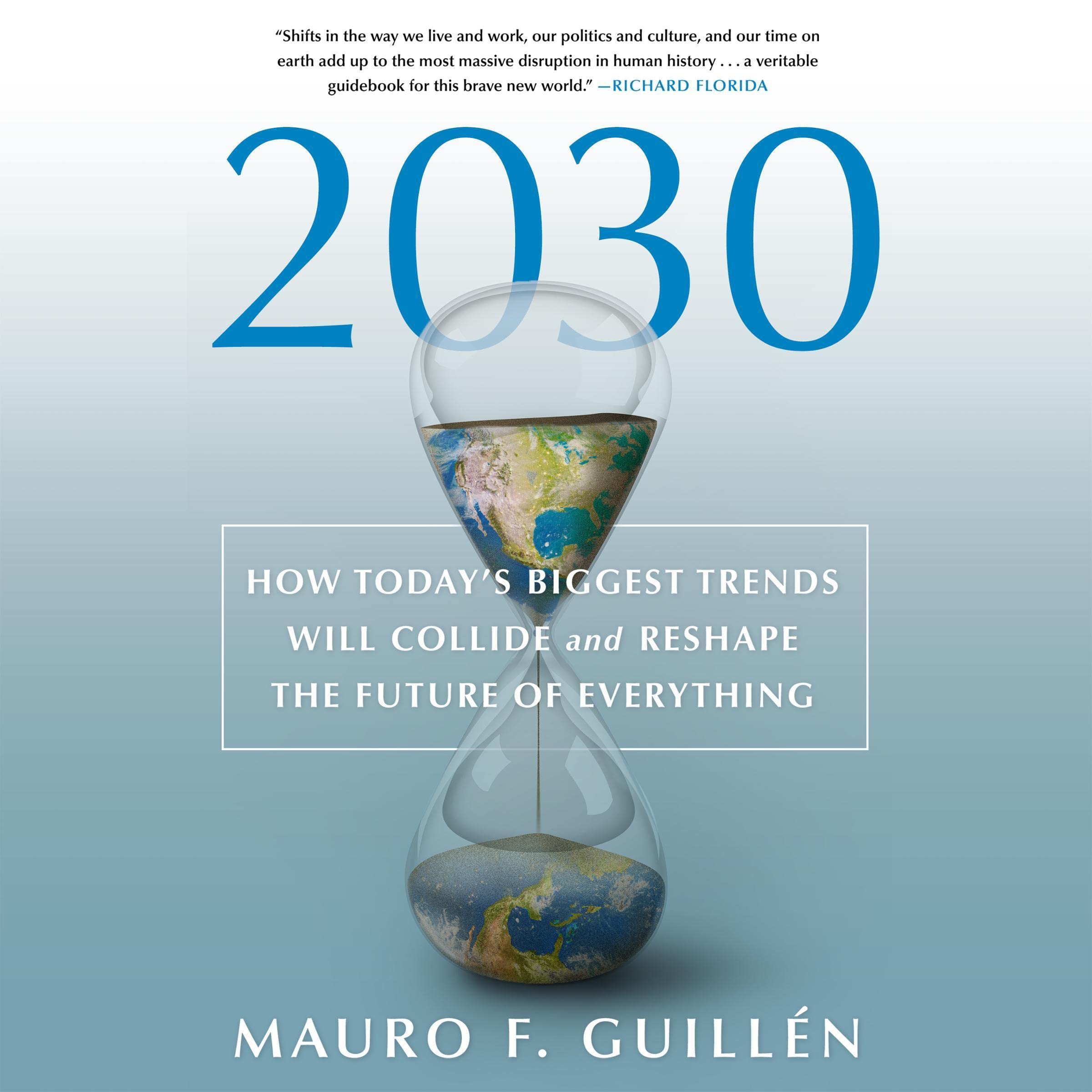 The 2030 : How Today's Biggest Trends Will Collide and Reshape the Future of Everything ebook