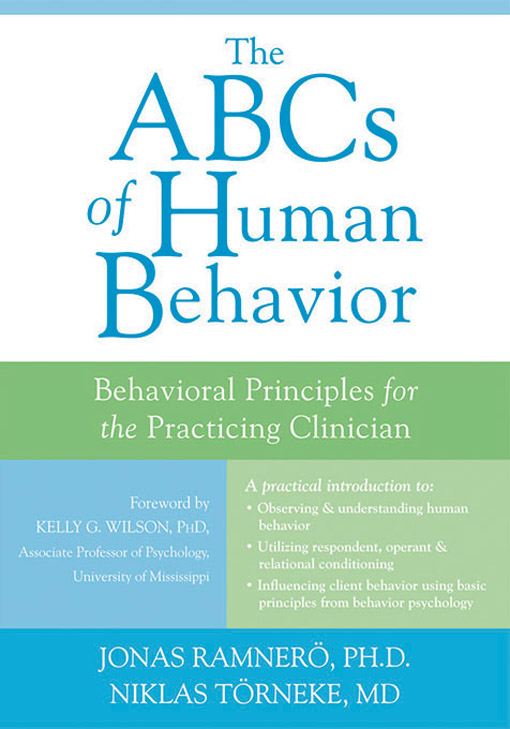 The ABCs of Human Behavior: Behavioral Principles for the Practicing Clinician ebook