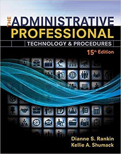 The Administrative Professional: Technology & Procedures 15th Edition by Dianne S. Rankin ebook