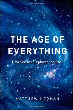 The Age of Everything: How Science Explores the Past ebook