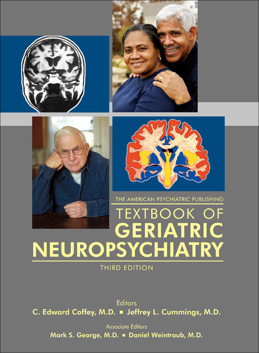 The American Psychiatric Publishing Textbook of Geriatric Neuropsychiatry ebook