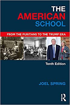 The American School: From the Puritans to the Trump Era (Sociocultural, Political, and Historical Studies in Education) ebook