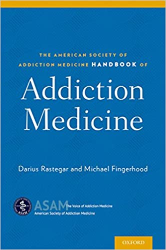 The American Society of Addiction Medicine Handbook of Addiction Medicine ebook