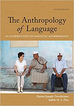 The Anthropology of Language: An Introduction to Linguistic Anthropology ebook